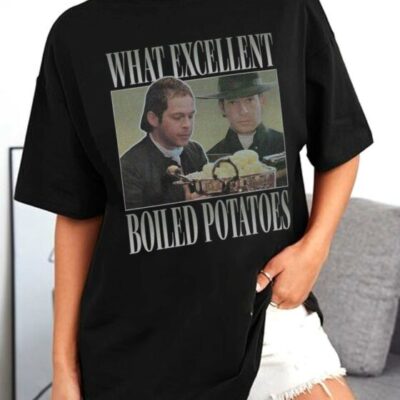 Boiled Potatoes meme – Pride and Prejudice – Shirt