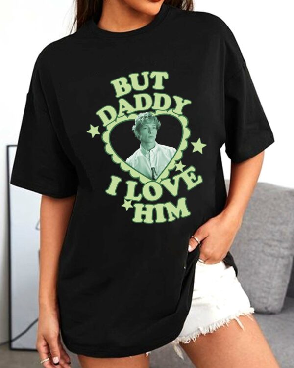 Art Donaldson But Daddy I Love Him – Shirt