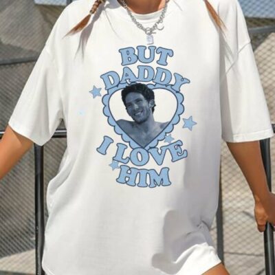 Patrick Zweigh But Daddy I Love Him – Shirt