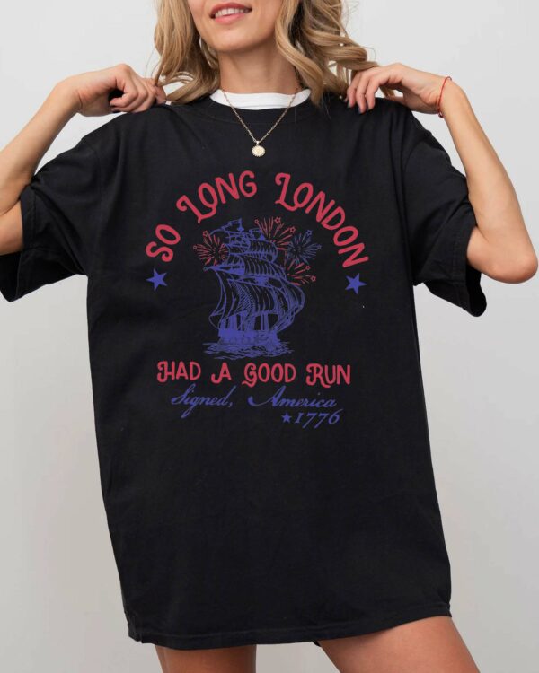 So long London 4th Of July – Shirt