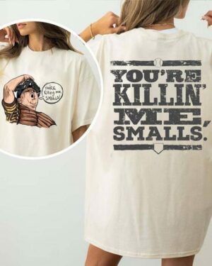 The Sandlot You are Killin’ me Smalls – Shirt