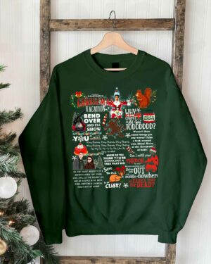 Griswold’s Iconic National Lampoon’s Christmas Vacation Quotes  –  Sweatshirt