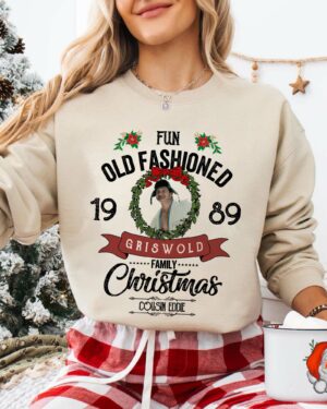 Cousin Eddie Griswold Family Fun Old Fashion Christmas –  Sweatshirt