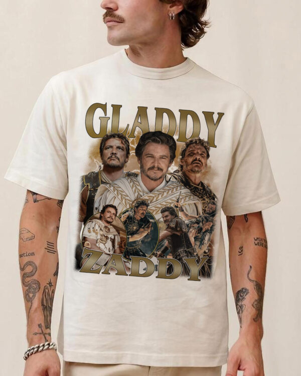 Gladdy Zaddy Gladiator 2 Pedro Pascal Vintage – Shirt