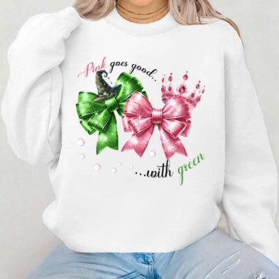 Wicked Pink Goes Good With Green – Sweatshirt