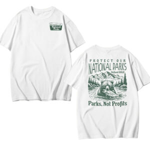 Protect Our National Parks Version 2 – 2 Sides T-shirt