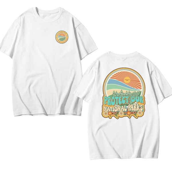 Protect Our National Parks, Save Our Parks – 2 Sides T-shirt