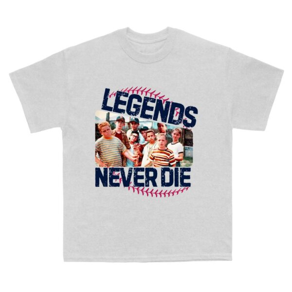 Legends Never Die Sandlot T-Shirt