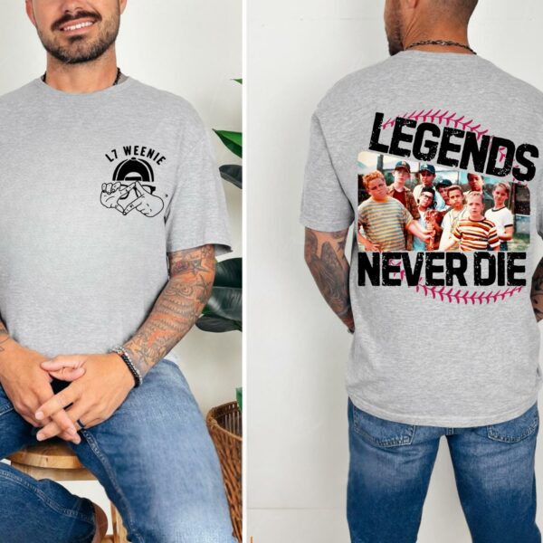 L7 Weenie – 1990s Sandlot Legends Never Die 2 Sides T-Shirt