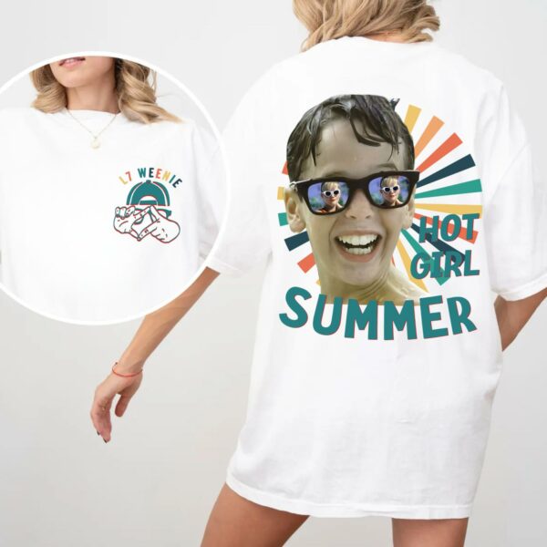 L7 Weenie Hot Girl Summer 2 Sides T-shirt