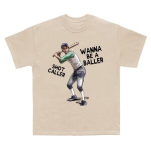 Wanna Be A Baller, Short Caller Sandlot T-Shirt