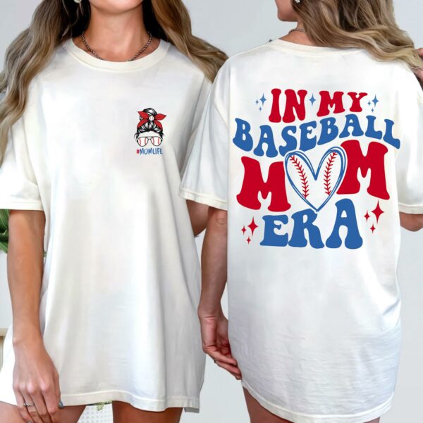 In My Baseball Mom Era 2 Sides Shirt