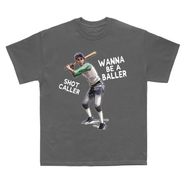 Wanna Be A Baller, Short Caller Sandlot T-Shirt