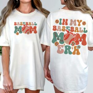 In My Baseball Mom Era 2 Sides Version 2 Shirt