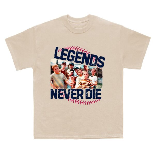 Legends Never Die Sandlot T-Shirt