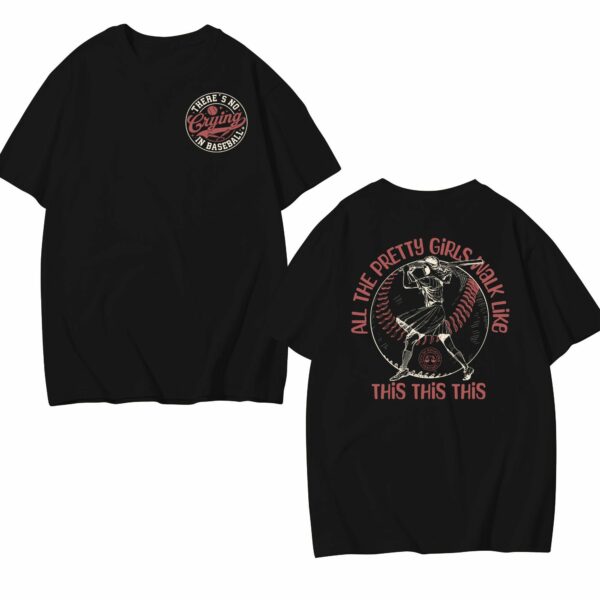 All The Pretty Girls Walk Like Two Sides T-Shirt