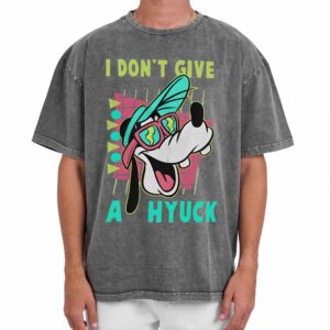 I Don’t Give A Hyuck, Goofy Mineral Wash T-Shirt