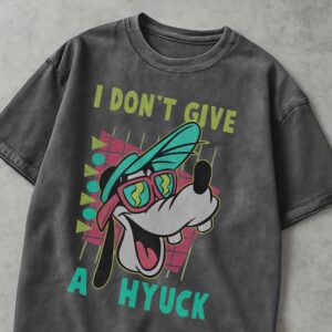 I Don’t Give A Hyuck, Goofy Mineral Wash T-Shirt