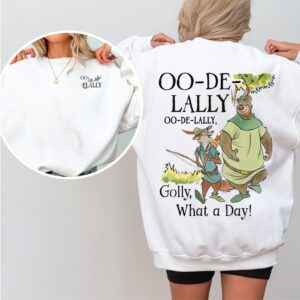Oo-De-Lally Shirt, Golly What A Day T-shirt, Robin Hood And Little John, Unisex T-shirt Family, Matching Family Shirts 2 Sides