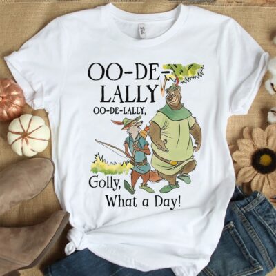 Oo-De-Lally, Golly What A Day, Robin Hood And Little John T-shirt