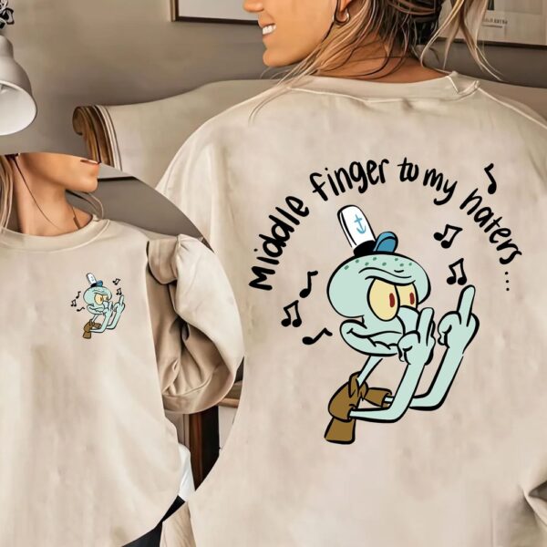Squidward Tentacles Middle Finger To My Haters 2 Sides T-Shirt