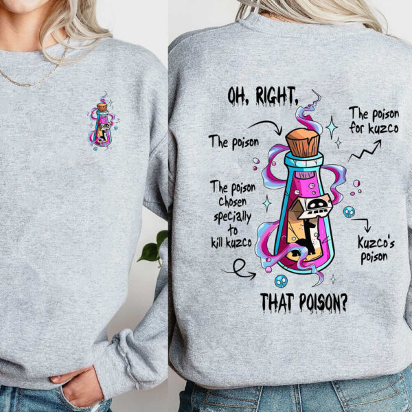 Oh Right That Poision, The Emperor’S New Groove 2 Sides T-Shirt