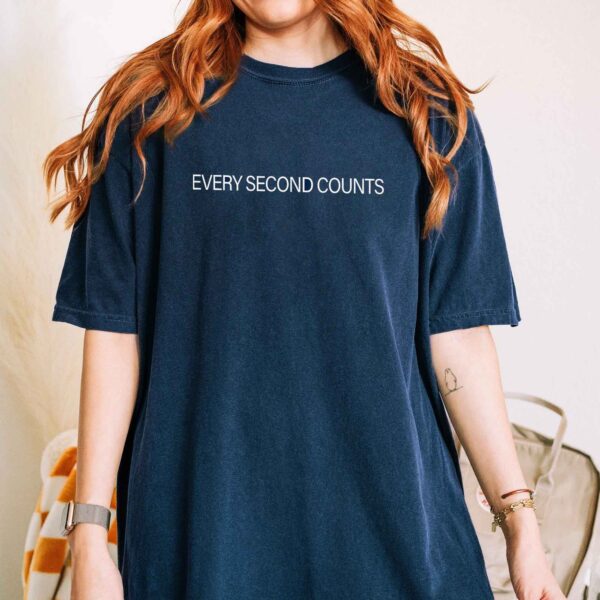 Every Second Counts – T-shirt