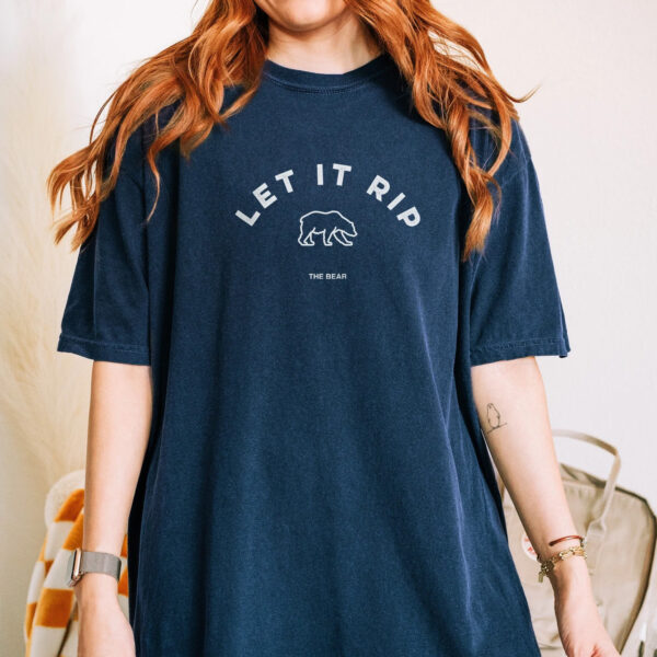 Let It Rip The Bear Comfort Colors T-Shirt